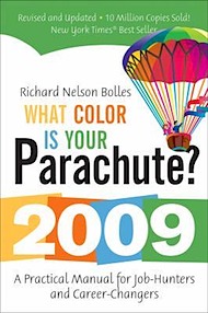 what-color-is-your-parachute-2009-a-practical-manual-for-job-hunters-and-career-changers